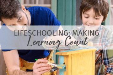 Lifeschooling: Making Learning Count