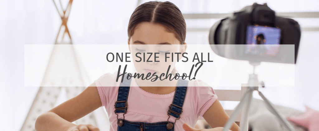 One Size Fits All Homeschool?  