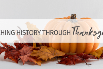 Teaching History Through Thanksgiving
