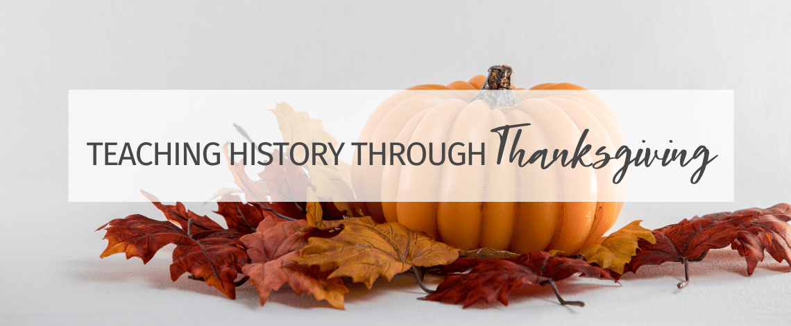 Teaching History Through Thanksgiving