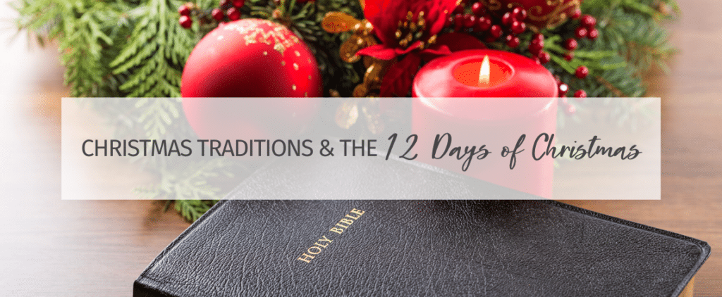 History Of Christmas Traditions And The 12 Days Of Christmas ...