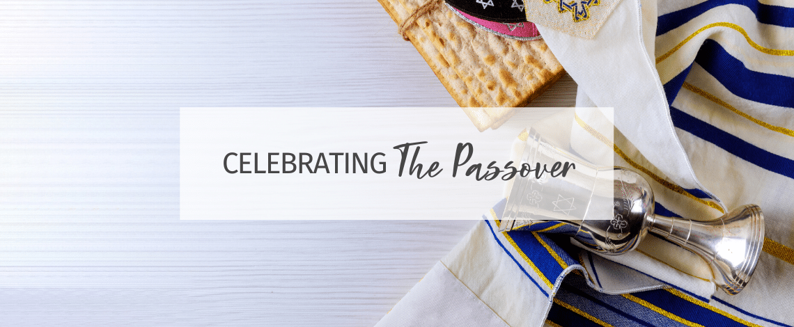 Celebrating the Passover