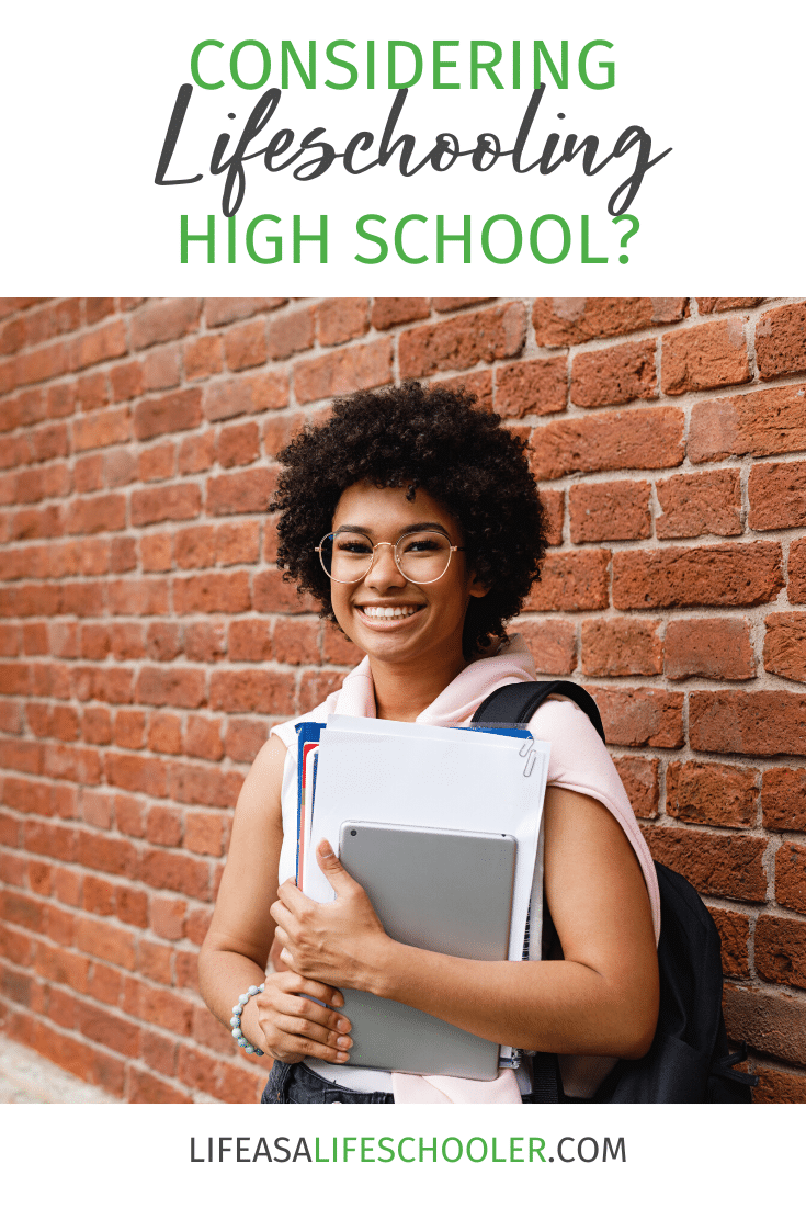 Considering Lifeschooling High School?