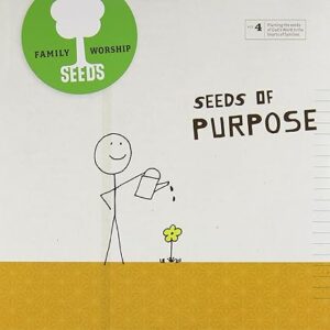 Seeds Family Worship CD called Seeds of Purpose