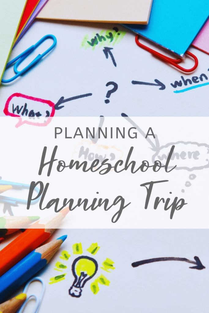 Planning a Homeschool Planning Trip Pinterest pin with paperclips, notepads, and colored pencils