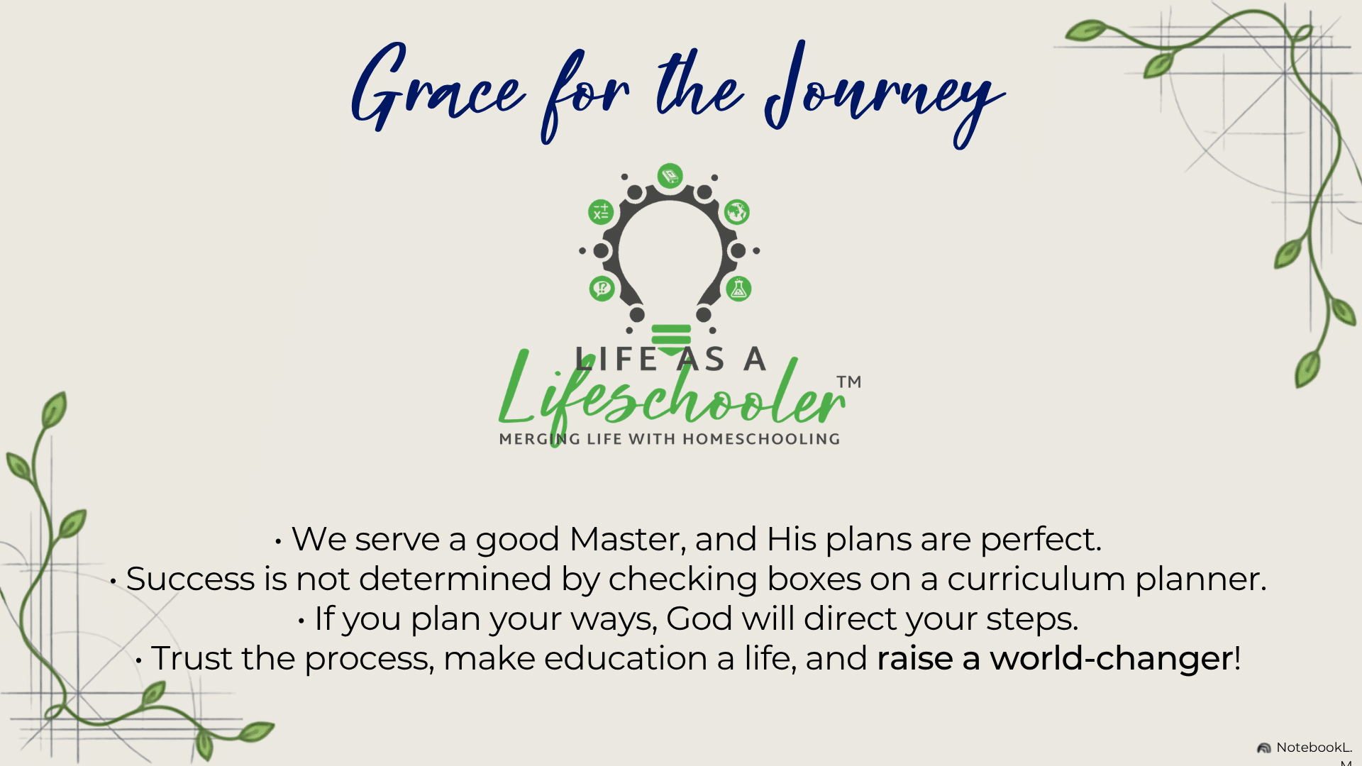Life Schooling Guide closing message